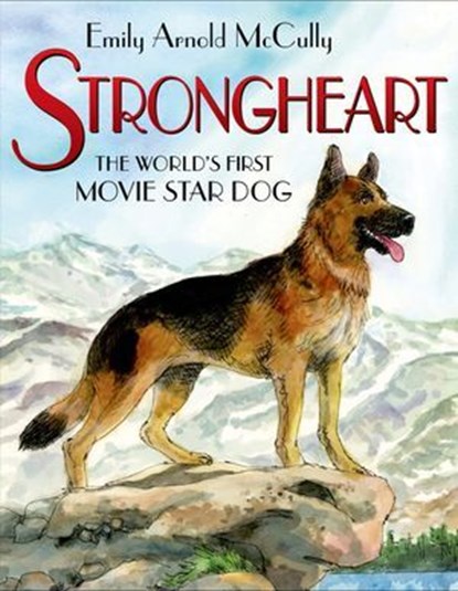 Strongheart, Emily Arnold McCully - Ebook - 9781466885301