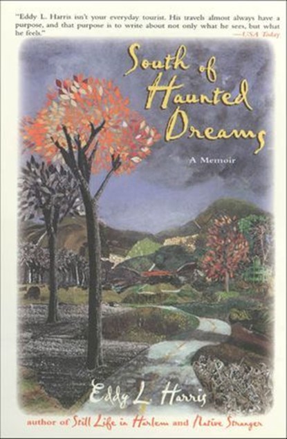 South of Haunted Dreams, Eddy L. Harris - Ebook - 9781466885714