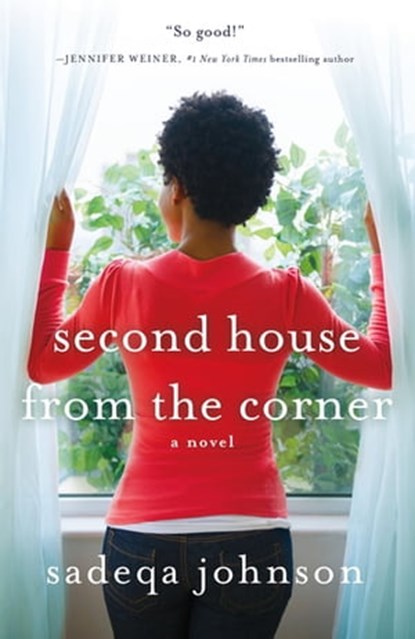 Second House from the Corner, Sadeqa Johnson - Ebook - 9781466885813