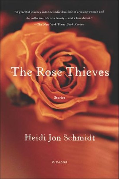 The Rose Thieves, Heidi Jon Schmidt - Ebook - 9781466886117