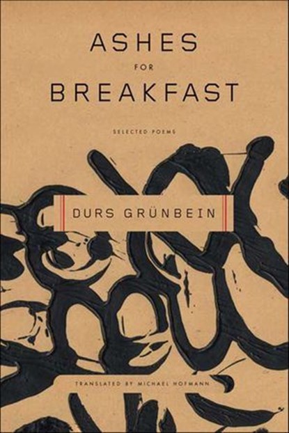 Ashes for Breakfast, Durs Grünbein - Ebook - 9781466886131