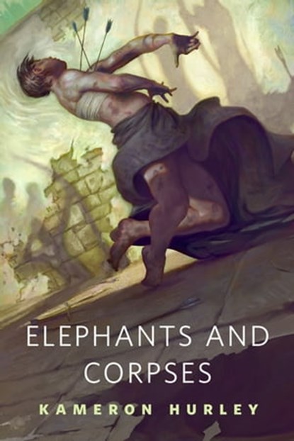 Elephants and Corpses, Kameron Hurley - Ebook - 9781466886544