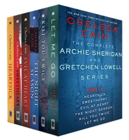 The Complete Archie Sheridan and Gretchen Lowell Series, Books 1 - 6, Chelsea Cain - Ebook - 9781466888388