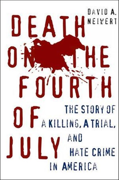 Death on the Fourth of July, David A. Neiwert - Ebook - 9781466888944