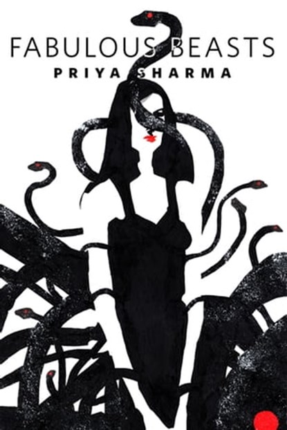 Fabulous Beasts, Priya Sharma - Ebook - 9781466888975