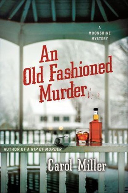 An Old-Fashioned Murder, Carol Miller - Ebook - 9781466889156