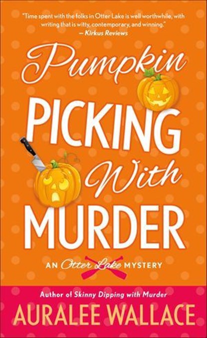 Pumpkin Picking with Murder, Auralee Wallace - Ebook - 9781466889941