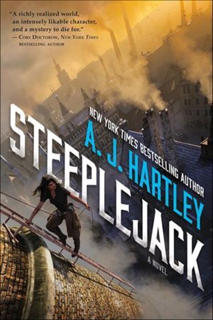 Steeplejack, A. J. Hartley - Ebook - 9781466891692