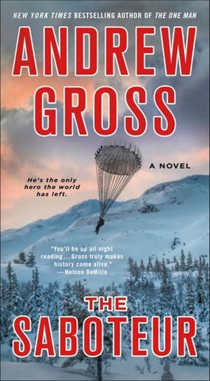 The Saboteur, Andrew Gross - Ebook - 9781466892170