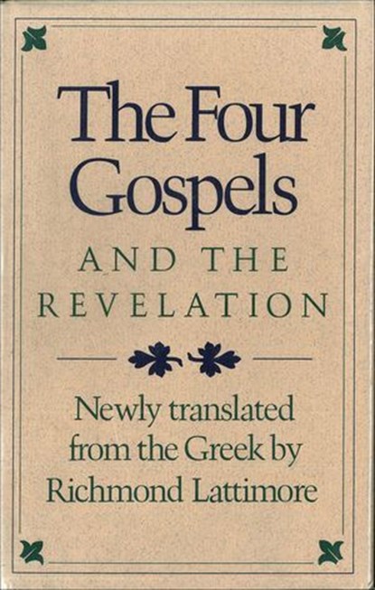 The Four Gospels and the Revelation, Richmond Lattimore - Ebook - 9781466893603