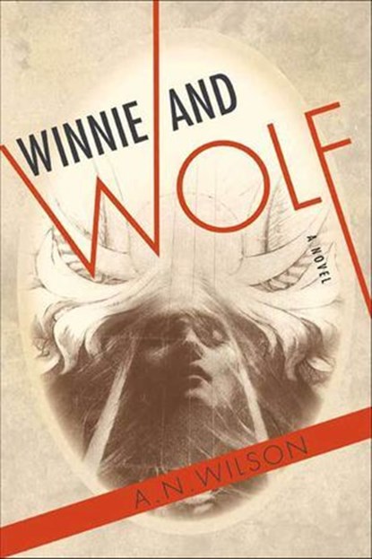 Winnie and Wolf, A. N. Wilson - Ebook - 9781466893726