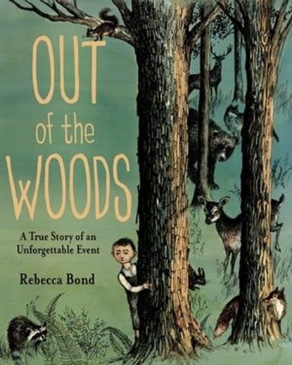 Out of the Woods, Rebecca Bond - Ebook - 9781466894266