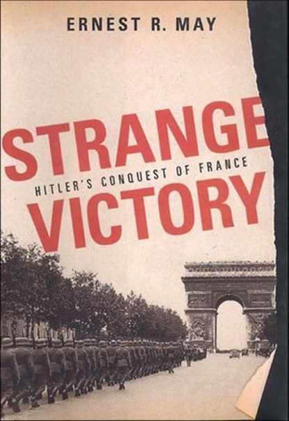 Strange Victory, Ernest R. May - Ebook - 9781466894280
