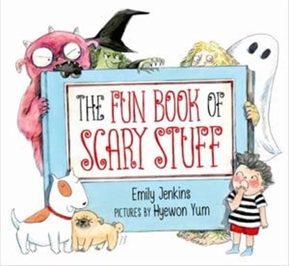 The Fun Book of Scary Stuff, Emily Jenkins - Ebook - 9781466894365