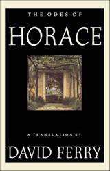 The Odes of Horace - Horace ; David Ferry - 9781466894938