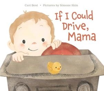 If I Could Drive, Mama, Cari Best - Ebook - 9781466896628