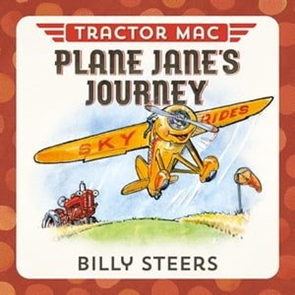 Tractor Mac Plane Jane's Journey, Billy Steers - Ebook - 9781466897304