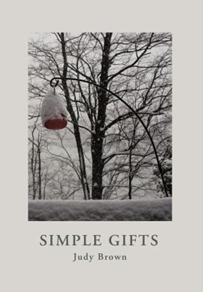 Simple Gifts, Judy (Victoria University of Wellington New Zealand) Brown - Gebonden - 9781466903913