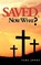 Saved, Now What?, Tara Jones - Gebonden - 9781466910249