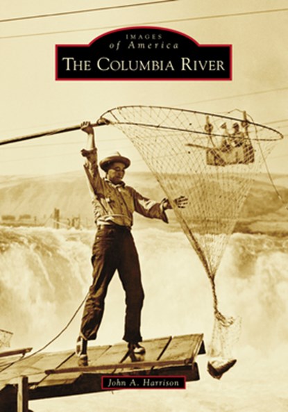 The Columbia River, John Harrison - Paperback - 9781467107686