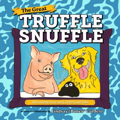 The Great Truffle Snuffle, Lindsay Cordero - Gebonden - 9781467196109