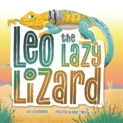 Leo the Lazy Lizard, Ed Shankman - Gebonden - 9781467197496