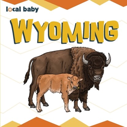 Local Baby Wyoming, Nancy Ellwood - Gebonden - 9781467198592