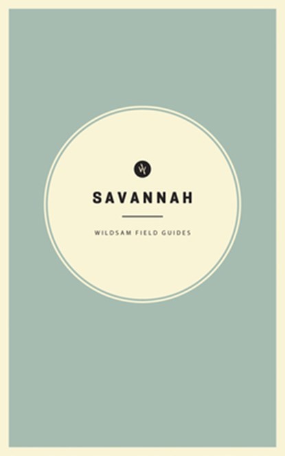 Wildsam Field Guides: Savannah, Taylor Bruce - Paperback - 9781467199353