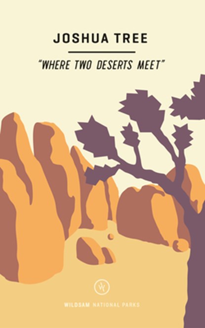 Wildsam Field Guides: Joshua Tree, Taylor Bruce - Paperback - 9781467199513