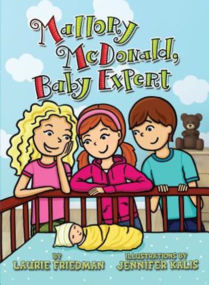 Mallory McDonald, Baby Expert, Laurie Friedman - Paperback - 9781467709385