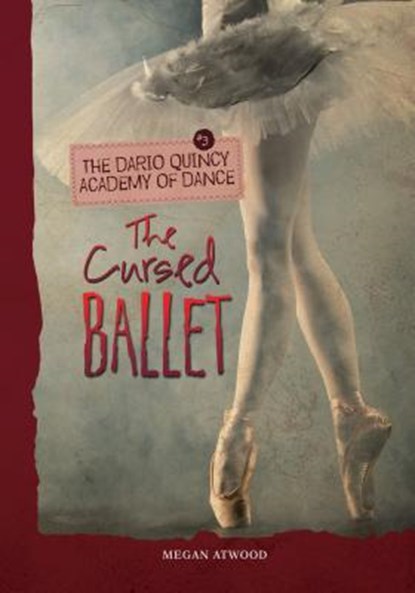 The Cursed Ballet, Megan Atwood - Paperback - 9781467714853