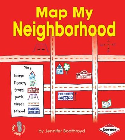 Map My Neighborhood, Jennifer Boothroyd - Paperback - 9781467715317