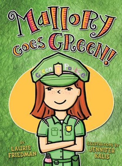 Mallory Goes Green!, Laurie Friedman - Ebook - 9781467727365
