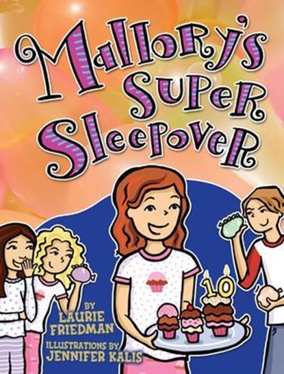 Mallory's Super Sleepover, Laurie Friedman - Ebook - 9781467727402