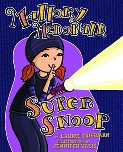 Mallory McDonald, Super Snoop, Laurie Friedman - Ebook - 9781467727440