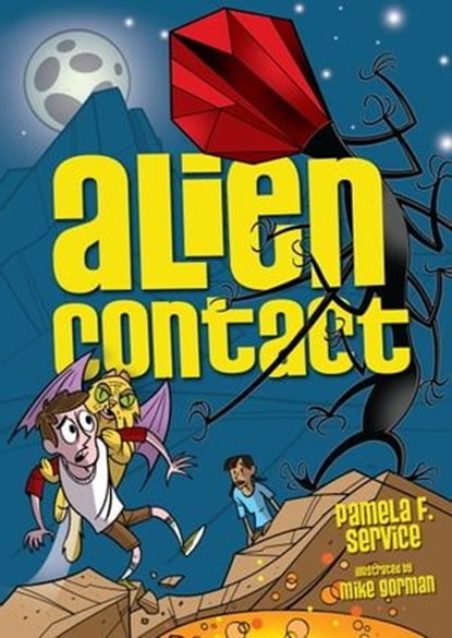 Alien Contact, Pamela F Service ; Mike Gorman - Ebook - 9781467728133