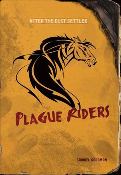 Plague Riders, Gabriel Goodman - Ebook - 9781467730747