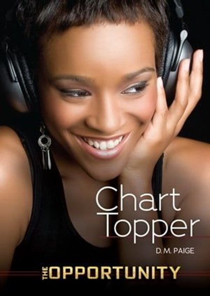 Chart Topper, D. M. Paige - Ebook - 9781467733328
