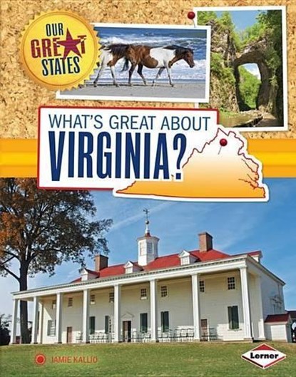 What's Great about Virginia?, Jamie Kallio - Gebonden - 9781467733410
