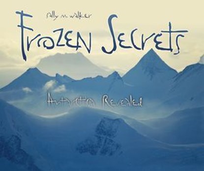 Frozen Secrets, Sally M. Walker - Ebook - 9781467737128