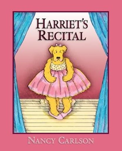 Harriet's Recital, Nancy Carlson - Ebook - 9781467742955