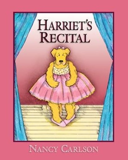 Harriet's Recital, Nancy Carlson - Ebook - 9781467742962