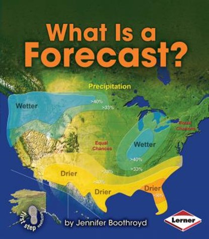 What Is a Forecast?, Jennifer Boothroyd - Paperback - 9781467744973