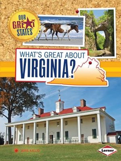 What's Great About Virginia?, KALLIO,  Jamie - Paperback - 9781467745307