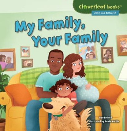 MY FAMILY YOUR FAMILY, Lisa Bullard - Paperback - 9781467760294