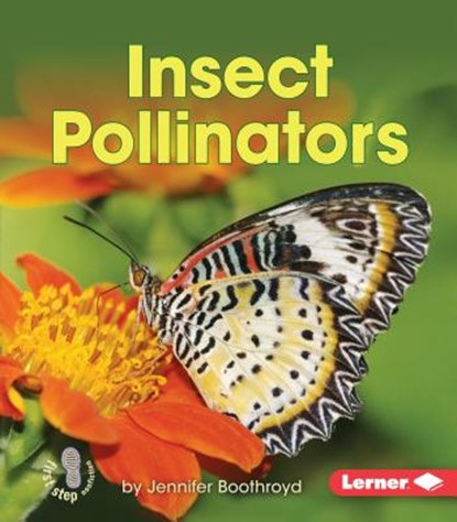 Insect Pollinators, Jennifer Boothroyd - Paperback - 9781467760683
