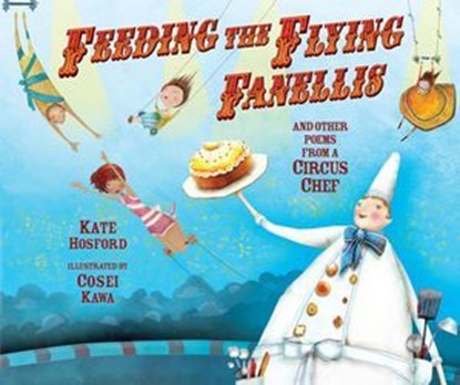 Feeding the Flying Fanellis, Kate Hosford ; Cosei Kawa - Ebook - 9781467775182