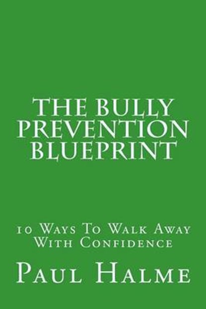 The Bully Prevention Blueprint, HALME,  Paul - Paperback - 9781467935739