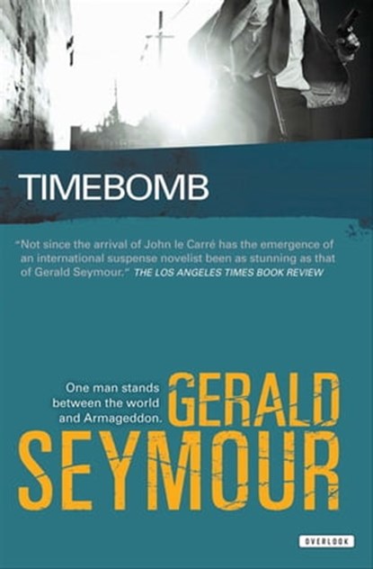 Timebomb, Gerald Seymour - Ebook - 9781468300093