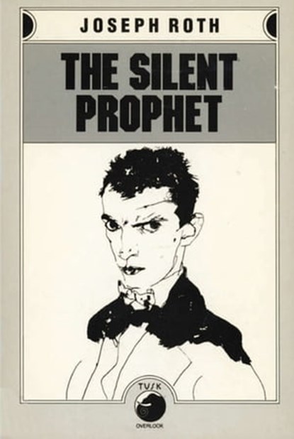 The Silent Prophet, Joseph Roth - Ebook - 9781468302066